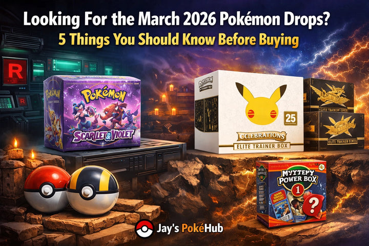 Looking For the March 2026 Pokémon Drops? 5 Things You Should Know Before Buying